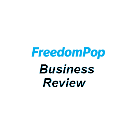 FreedomPop Business Review: FREE Cell Phone for 2024